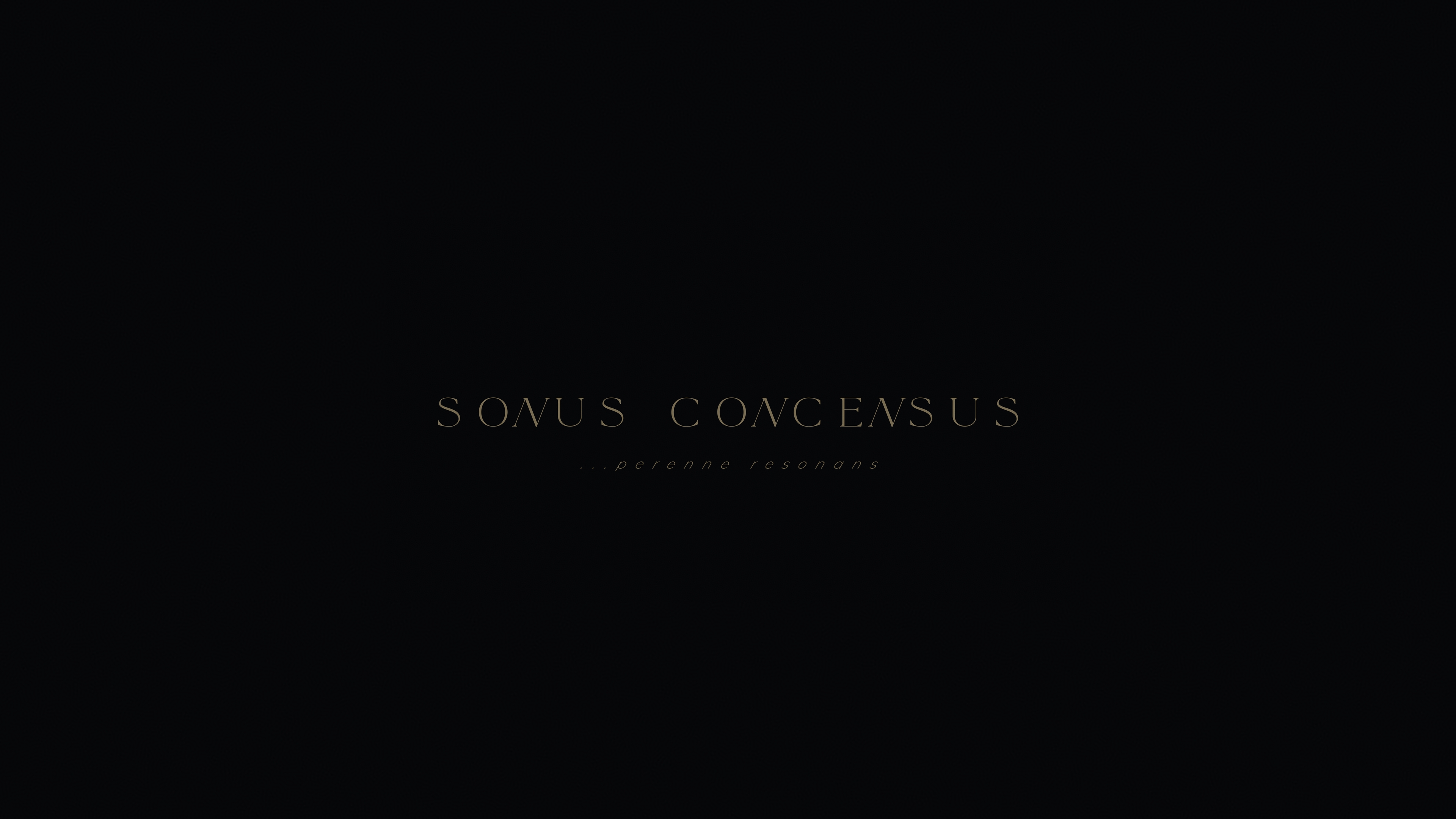 Sonus Concensus — ...perenne resonans